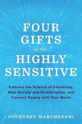 Four Gifts of the Highly Sensitive