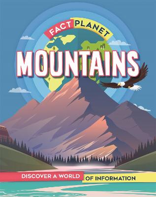 Fact Planet: Fact Planet: Mountains