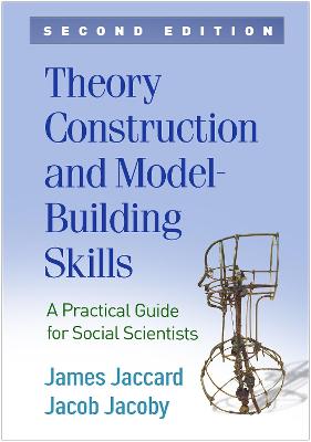 Methodology in the Social Sciences: Theory Construction and Model-Building Skills (2nd Edition)