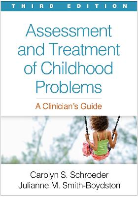 Assessment and Treatment of Childhood Problems (3rd Edition)