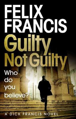 Dick Francis #09: Guilty Not Guilty