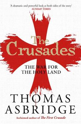 Crusades, The: War for the Holy Land, The