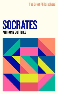 Great Philosophers, The: Socrates