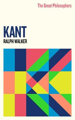 Great Philosophers, The: Kant