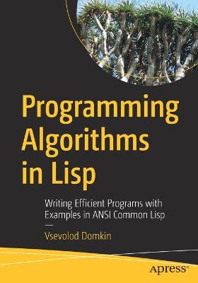 Programming Algorithms in Lisp  (1st Edition)