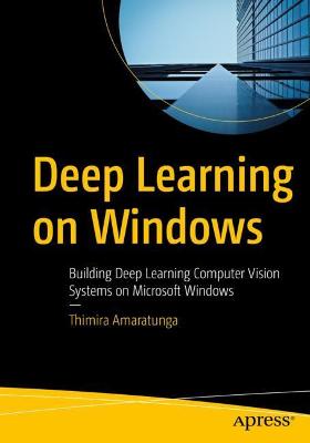 Deep Learning on Windows  (1st Edition)