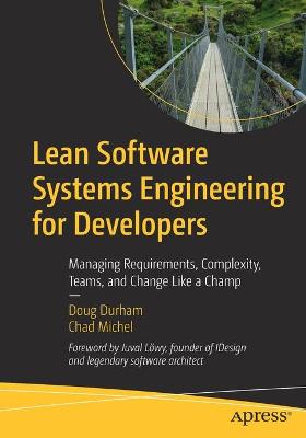 Lean Software Systems Engineering for Developers  (1st Edition)