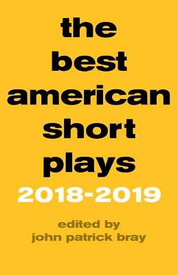 The Best American Short Plays 2018-2019
