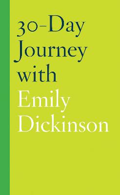 30-Day Journey #: 30-Day Journey with Emily Dickinson