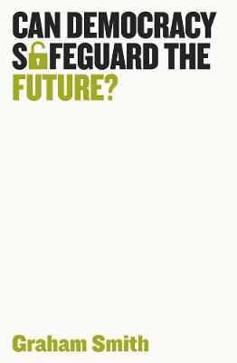 Democratic Futures #: Can Democracy Safeguard the Future?