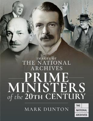 Images of the The National Archives #: Images of The National Archives: Prime Ministers of the 20th Century