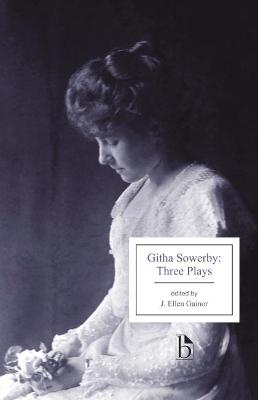 Githa Sowerby: Three Plays