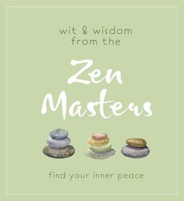 Wit and Wisdom from the Zen Masters