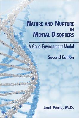 Nature and Nurture in Mental Disorders (2nd Edition)