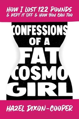 Confessions of a Fat Cosmo Girl