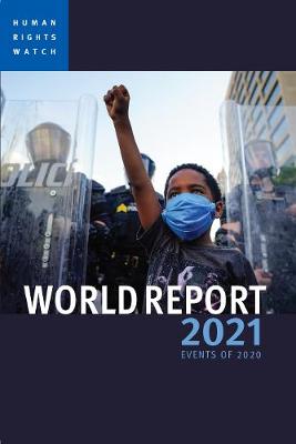 Human Rights Watch World Report: 2021