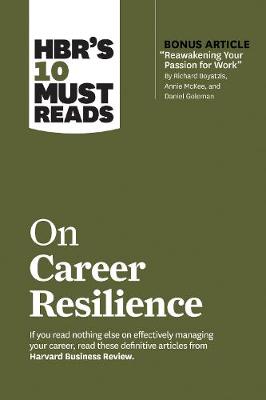 HBR's 10 Must Reads on Career Resilience