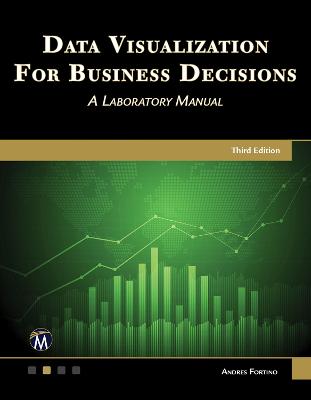 Data Visualization for Business Decisions (3rd Edition)