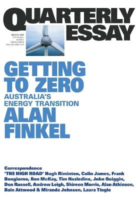 Getting to Zero: Australia's Energy Transition: Quarterly Essay 81