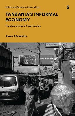 Politics and Society in Urban Africa #: Tanzania's Informal Economy