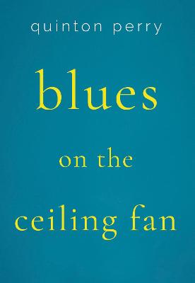 Blues on The Ceiling Fan