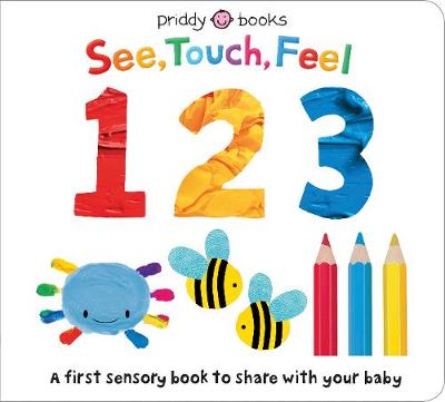 See Touch Feel: 123 (Touch-and-Feel Board Book)