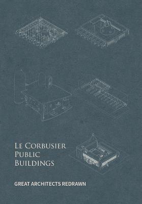Le Corbusier Public Architecture 80