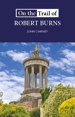 On the Trail of #: On the Trail of Robert Burns