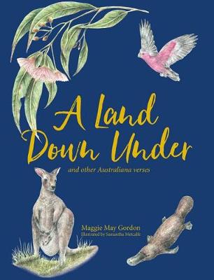 A Land Down Under and other Australiana Verses