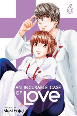 An Incurable Case of Love, Vol. 6 (Graphic Novel)