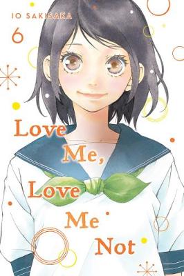 Love Me, Love Me Not, Vol. 6 (Graphic Novel)