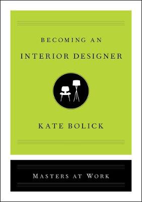 Masters at Work #: Becoming an Interior Designer