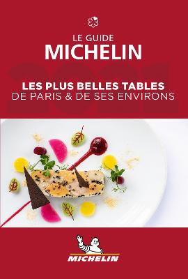 Michelin Hotel & Restaurant Guides #: Les Plus Belles Tables De Paris & Ses Environs