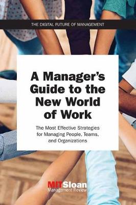 A Manager's Guide to the New World of Work