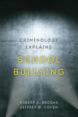 Criminology Explains School Bullying