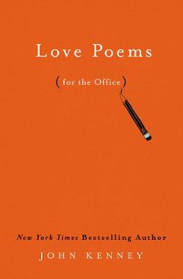 Love Poems For The Office (Poetry)