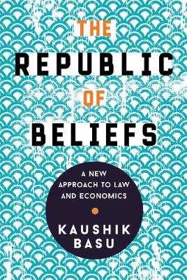 Republic of Beliefs, The: A New Approach to Law and Economics