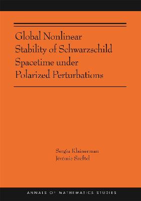 Annals of Mathematics Studies #: Global Nonlinear Stability of Schwarzschild Spacetime under Polarized Perturbations