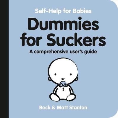 Self-Help for Babies #03: Dummies for Suckers