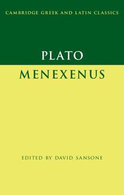 Cambridge Greek and Latin Classics #: Plato: Menexenus