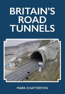 Britain's Road Tunnels