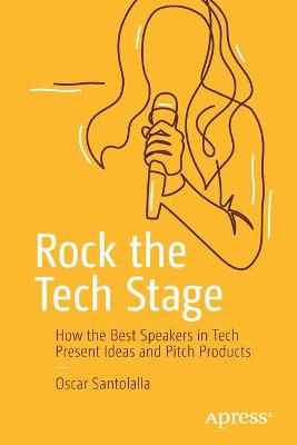 Rock the Tech Stage  (1st Edition)