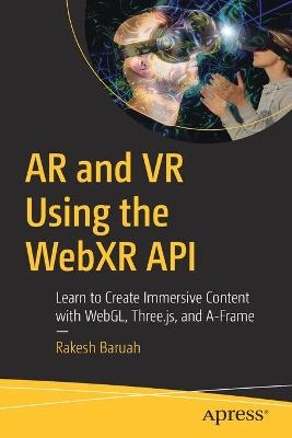 AR and VR Using the WebXR API  (1st Edition)