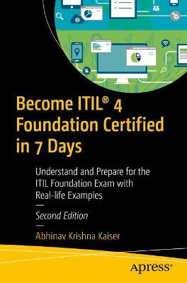 Become ITIL (R) 4 Foundation Certified in 7 Days  (2nd Edition)