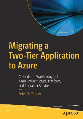 Migrating a Two-Tier Application to Azure  (1st Edition)