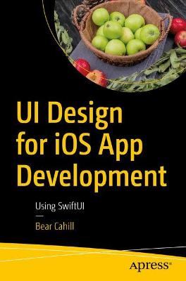 UI Design for iOS App Development  (1st Edition)