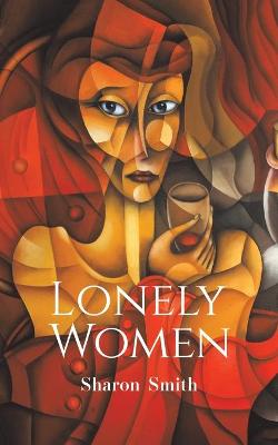Lonely Women (Poetry)