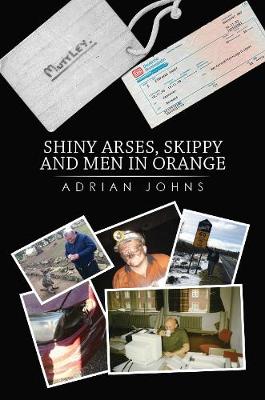 Shiny Arses, Skippy and Men in Orange