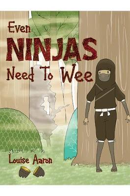 Even Ninjas Need To Wee