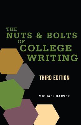 Nuts and Bolts of College Writing, The